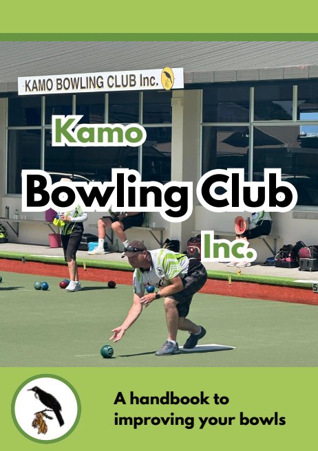 Cover of the Kamo Bowling Club handbook to improving your bowls